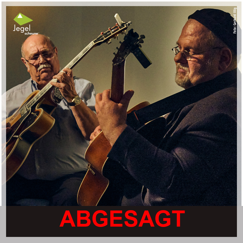 Joe Bawelino & Gige Brunner – Abgesagt